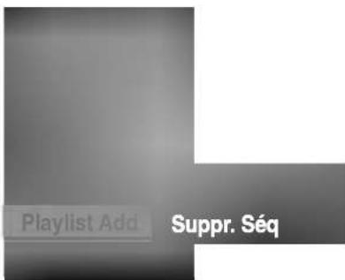 Playlist Add Suppr. Séq