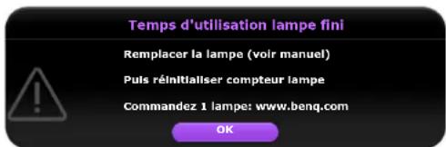 Temps d'utilisation lampe fini Remplacer la lampe (voir manuel) Puls réinitialiser compteur lampe Commandez 1 lampe: www.benq.com OK