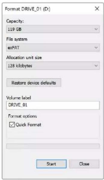 Format DRIVE_01 (D:) Capacity: 119 GB File system exPAT Allocation unit size 128 kilobytes Restore device defaults Volume label DRIVE_01 Format options ✓ Quick Format Start Close