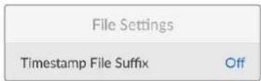File Settings Timestamp File Suffix Off