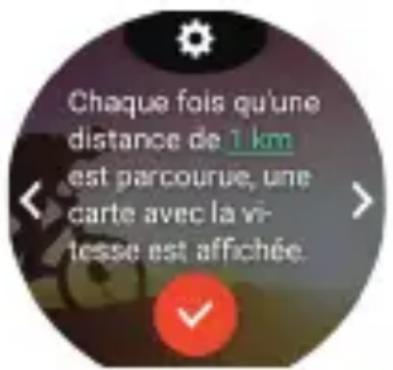 Chaque fois qu'une distance de 1 km est parcourue, une carte avec la vi- tesse est affichée.