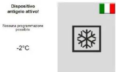 Dispositivo antigelo attivo! Nessuna programmazione possible -2°C