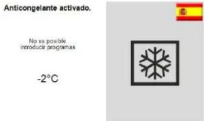 Anticongelante activado. No es posible introducir programas -2°C
