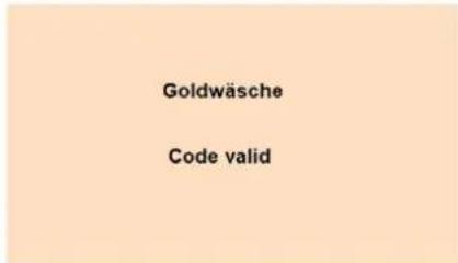 Goldwäsche Code valid