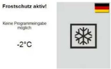 Frostschutz aktiv! Keine Programmeingabe möglich -2°C