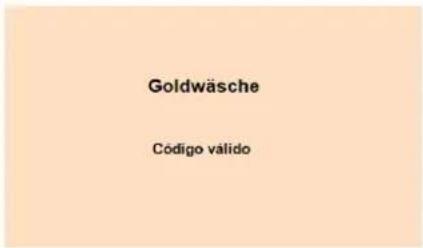 Goldwäsche Código válido