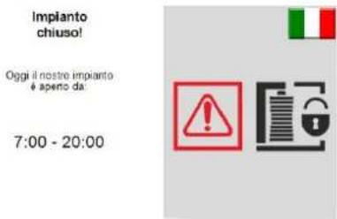Implanto chiuso! Oggi il nostro impianto è aperto da. 7:00 - 20:00