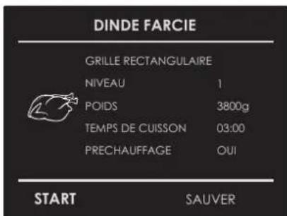 DINDE FARCIE GRILLE RECTANGULAIRE NIVEAU 1 POIDS 3800g TEMPS DE CUISSON 03:00 PRECHAUFFAGE OUI START SAUVER