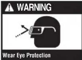 WARNING Wear Eye Protection