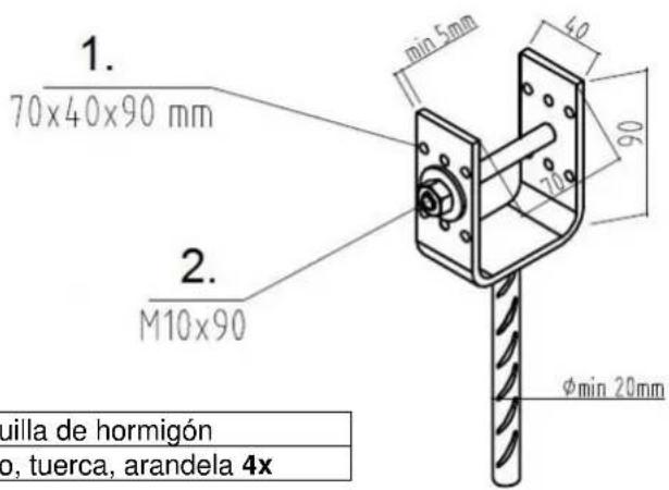 1. 70x40x90 mm 2. M10x90 min 5mm 40 20 φmin 20mm quilla de hormigón o, tuerca, arandela 4x