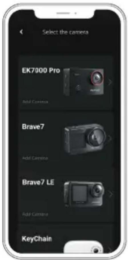 Select the camera EK7000 Pro Add Camera Brave7 Add Camera Brave7 LE Add Camera KeyChain