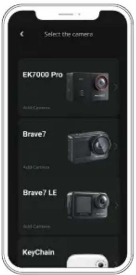 Select the camera EK7000 Pro Add Camera Brave7 Add Camera Brave7 LE Add Camera KeyChain