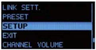 LINK SETT. PRESET SETUP EXIT CHANNEL VOLUME