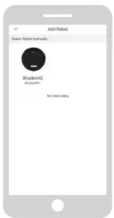 Add Robot Select robot manually: BlueboXE BluetoothPs No more data