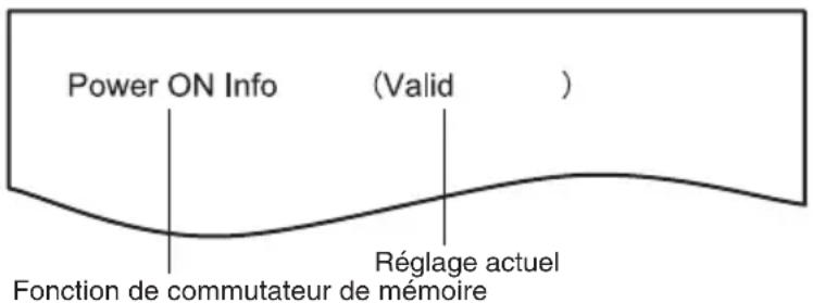 Power ON Info (Valid ) Fonction de commutateur de mémoire Réglage actuel