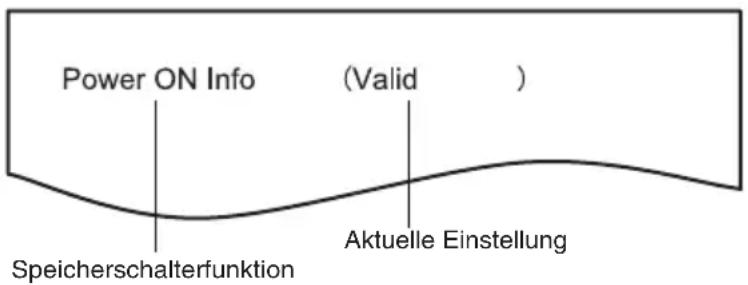 Power ON Info (Valid ) Speicherschalterfunktion Aktuelle Einstellung