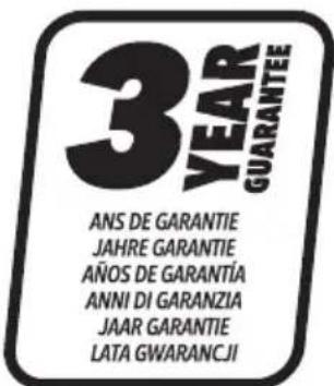 3 YEAR GUARANTEE ANS DE GARANTIE JAHRE GARANTIE AÑOS DE GARANTÍA ANNI DI GARANZIA JAAR GARANTIE LATA GWARANCJI