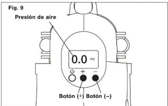 Fig. 9 Presión de aire 0.0 PSI Botón (+) Botón (–)