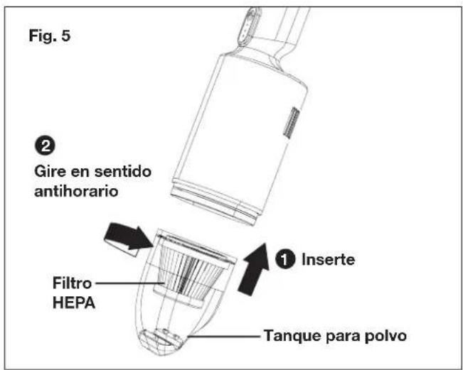 Fig. 5 ② Gire en sentido antihorario Filtro HEPA ① Inserte Tanque para polvo
