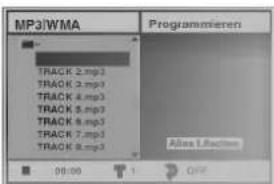 MP3/WMA Programmieren TRACK 2.mp3 TRACK 3.mp3 TRACK 4.mp3 TRACK 5.mp3 TRACK 6.mp3 TRACK 7.mp3 TRACK 8.mp3 00:00 OFF