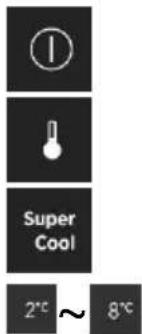 1 Super Cool 2°C ~ 8°C