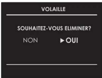 VOLAILLE SOUHAITEZ-VOUS ELIMINER? NON ► OUI