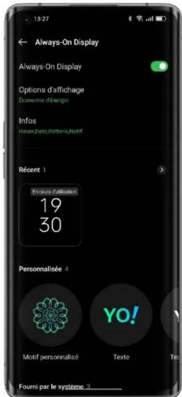 15:27 Always-On Display Always-On Display Options d'affichage Economie d'énergie Infos HeureDate,Batterie,Notif Récet 1 En cours d'utilisation 19 30 Personalisée 4 Motif personnalisé Texte Yo! Tet Fourni par le système 3_