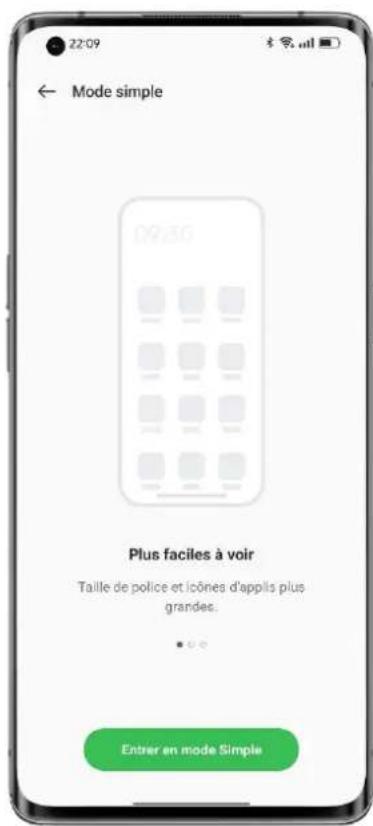 22:09 ← Mode simple Plus faciles à voir Taille de police et icônes d'appils plus grandes. • • • Entrer en mode Simple