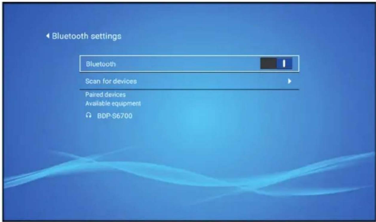 Bluetooth settings Bluetooth Scan for devices Paired devices Available equipment BDP-S6700