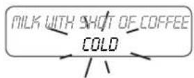 ASTORIA Gloria SAE - 14,15 Configuration of MILK WITH A SHOT OF COFFEE -COLD or -HOT- - 1