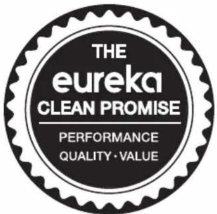 THE eureka CLEAN PROMISE PERFORMANCE QUALITY·VALUE