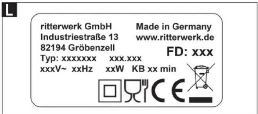 ritterwerk GmbH Made in Germany Industriestraße 13 www.ritterwerk.de 82194 Gröbenzell FD: xxx Typ: xxxxxxxx xxx.xxx xxxV~ xxHz xxW KB xx min