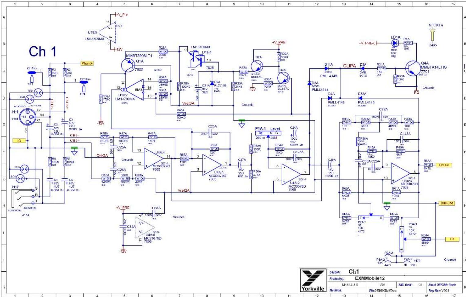 Ch 1 A B C D E F G H I J K 1 2 3 4 5 6 7 8 9 10 11 12 13 14 15 16 17 Ch1in- 1 S2V ACOSOVA X-R-FDM X2 X3 X1 C3 50V 22U 50V/30 V 2n C2 50V 22U 50V/30 V 2n C1-CH1+ CH1- IG- G T1-2 R AC/OGAMZL 4154 Ch1In+ Ch1In+ 1P+4 S2V ACOSOVA X-R-FDM X2 X3 X1 C3 50V 22U 50V/30 V 2n C2 50V 22U 50V/30 V 2n C1-CH1+ CH1- R48A W-25 249RD 50V/30 V 2n C25A C35A C4 E2V 4U7 4U7 4U7 4U7 V 2n C5 E2V 4U7 4U7 V 2n C32A V- SO14 MC33079D 7668 +V_PRE 100N 100V C31A 100V C32A V- SO14 MC33079D 7668 -12V LM13700MX U19-4 7828 R29A U19-3 20K5 R34A U19-3 249RD R37A U19-3 249RD R39A U19-3 50V/30 V 2n R40A U19-3 100K0 R47A W-25 662RD C25A C35A C45A C55A C65A C75A C85A C95A C105A C115A C125A C135A C145A C155A C165A C175A C185A C195A C205A C215A C225A C235A C245A C255A C265A C275A C285A C295A C305A C315A C325A C335A C345A C355A C365A C375A C385A C395A C405A C415A C425A C435A C445A C455A C465A C475A C485A C495A C505A C515A C525A C535A C545A C555A C565A C575A C585A C595A C605A C615A C625A C635A C645A C655A C665A C675A C685A C695A C705A C715A C725A C735A C745A C755A C765A C775A C785A C795A C805A C815A C825A C835A C845A C855A C865A