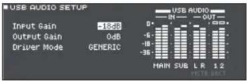 USB AUDIO SETUP Input Gain -18dB Output Gain 0dB Driver Mode GENERIC MAIN SUB L R 1.2 MUTE HAUST