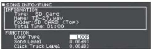 SONG INFO/FUNC INFORMATION Type: SD Card Name: TD-27.wav Folder: SD CARD Total Time: 01:00 FUNCTION Loop Type LOOP Songs Level 0.0[d8] Click Track Level 0.0[d8]