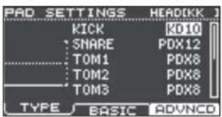 PAD SETTINGS HEADDKK KICK K010 SNARE PDX12 TOM1 PDX8 TOM2 PDX8 TOM3 PDX8 TYPE BASIC ADVNCD