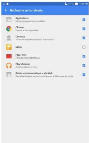 Recherche sur le tablette Applications Name des applications nouvelles Chrome Favore et historique Web Contacts Truins les données relatives à vos contacts Météo Play Films Fifits de maire bibliothèque Play Musique Actiques, albums et titres Salsie semi-automatique sur le Web Enquées de saisie semi-automatique sur le Wiémeuse et cactifs