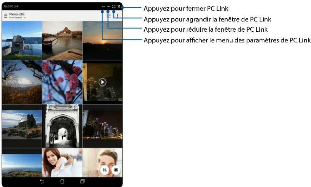 Appuyez pour fermer PC Link Appuyez pour agrandir la fenêtre de PC Link Appuyez pour réduire la fenêtre de PC Link Appuyez pour afficher le menu des paramètres de PC Link