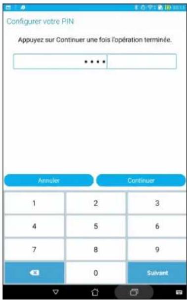 Appuyez sur Continuer une fois l'opération terminée. Annulier Continuer 1 2 3 4 5 6 7 8 9 0 Suivant