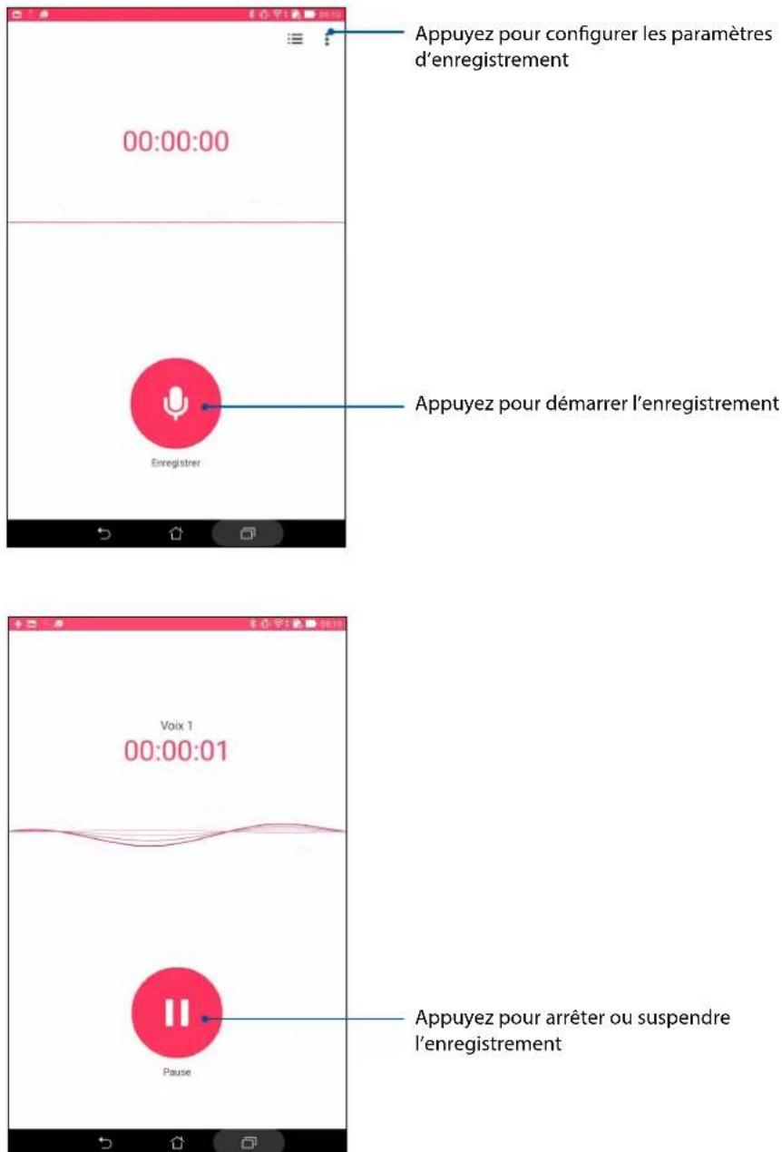 Appuyez pour configurer les paramètres d'enregistrement 00:00:00 Appuyez pour démarrer l'enregistrement Enregistrer Voix 1 00:00:01 Pause Appuyez pour arrêter ou suspendre l'enregistrement