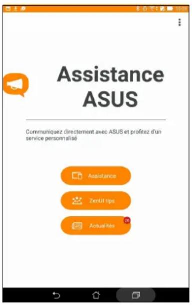 Assistance ASUS Communiquez directement avec ASUS et profitez d'un service personnalisé Assistance ZenUI tips Actualités