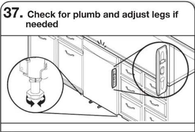 37. Check for plumb and adjust legs if needed