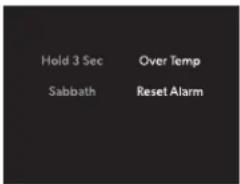 Hold 3 Sec Over Temp Sabbath Reset Alarm