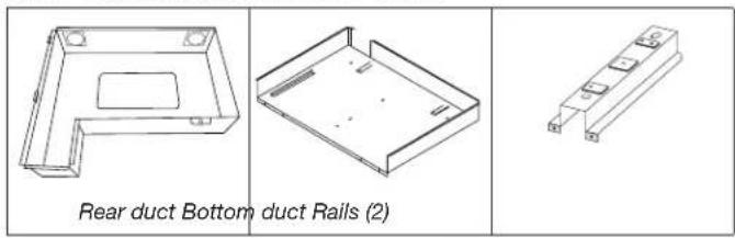 Rear duct Bottom duct Rails (2)