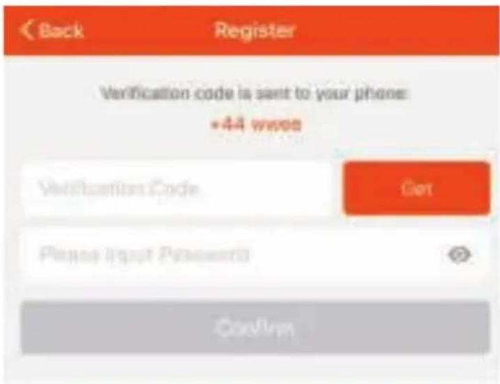 < Back Register Verification code is sent to your phone: +44 wrong Verification Code Get Please Input Passwords Confirm