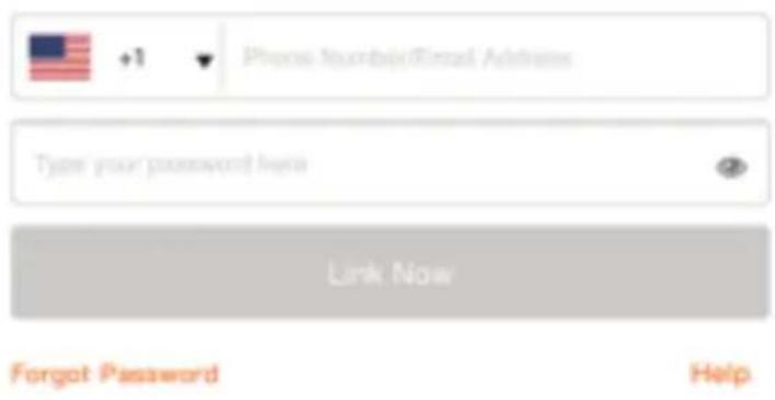 Phone No Email Address Type your password here Link Now Forgot Password Help