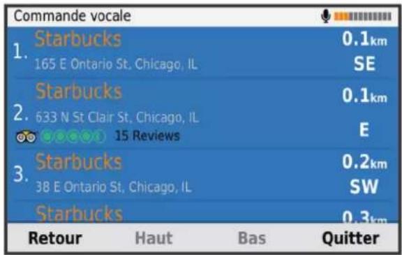Commande vocale 1. Starbucks 165 E Ontario St, Chicago, IL 0.1km SE 2. Starbucks 633 N St Clair St, Chicago, IL 15 Reviews E 3. Starbucks 38 E Ontario St, Chicago, IL 0.2km SW Starbucks 0.3km Retour Haut Bas Quitter