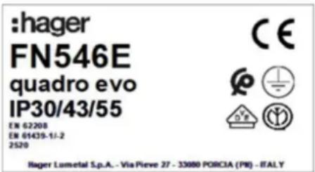 :hager FN546E quadro evo IP30/43/55 EN: 62208 EN: 01439-1/-2 2520 Hager Lumetal S.p.A. - Via Pieve 27 - 33080 PORCIA (PIE) - ITALY