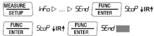 MEASURE SETUP Info ▷ ... ▷ SEnd FUNC ENTER ScoP ↓IR↑ FUNC ENTER ScoP ↓IR↑ FUNC ENTER SEnd