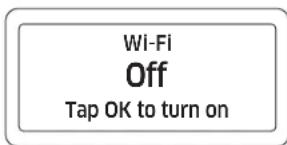Wi-Fi Off Tap OK to turn on